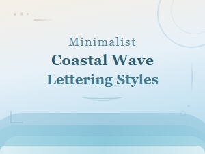 Minimalist Coastal Wave Lettering Styles for Surf Fonts